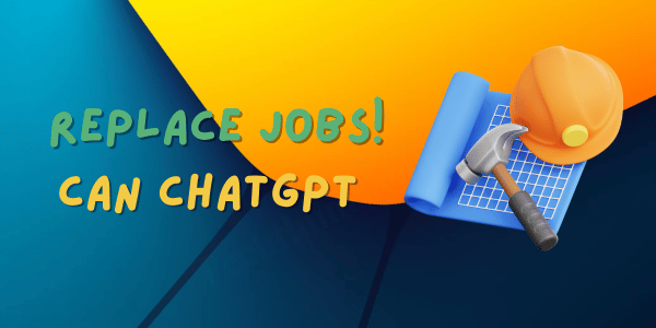 Can ChatGPT replace jobs